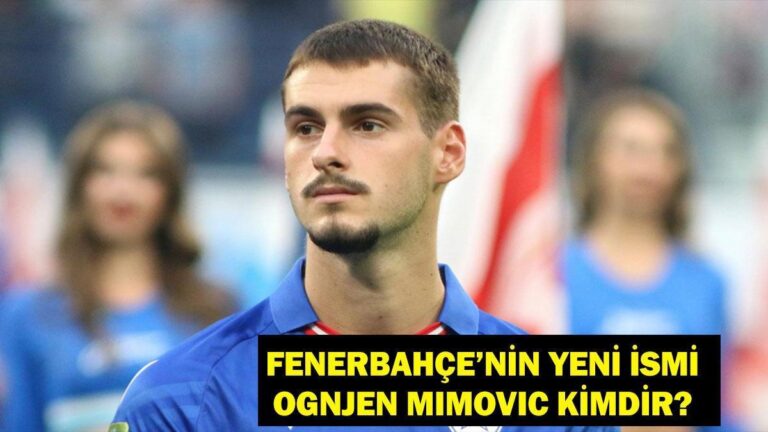 Fenerbahçe Ognjen Mimovic’in yeni transferi kim? Ongen Miyovic kaç yaşında, hangi pozisyonda oynuyor? Sürekli transfer turu!