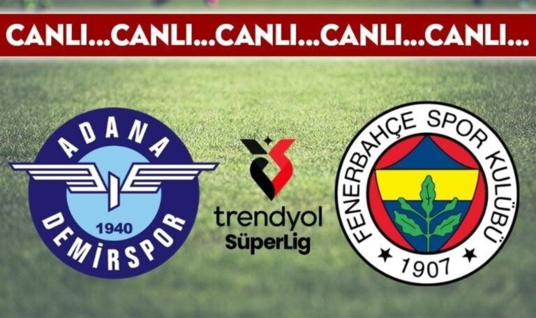 CANLI YAYIN: Adana Demirspor – Fenerbahce CANLI AÇIKLAMA – Trendyol Süper Lig 2024/2025 20. Hafta – Son Dakika Spor Haberleri
